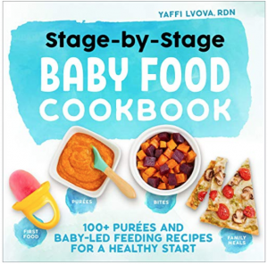 Stage-by-Stage Baby Food Cookbook